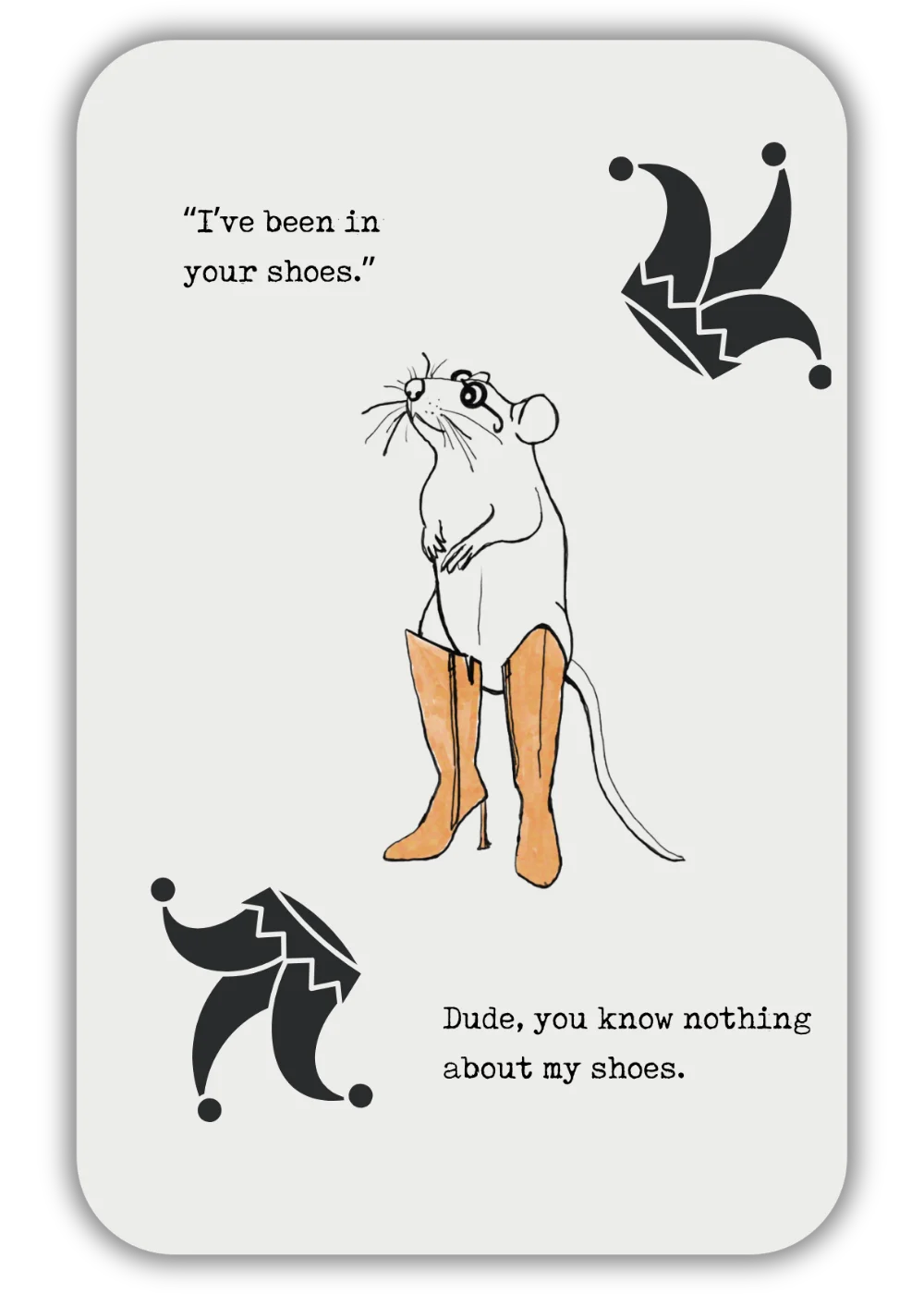 “I’ve been in your shoes…”