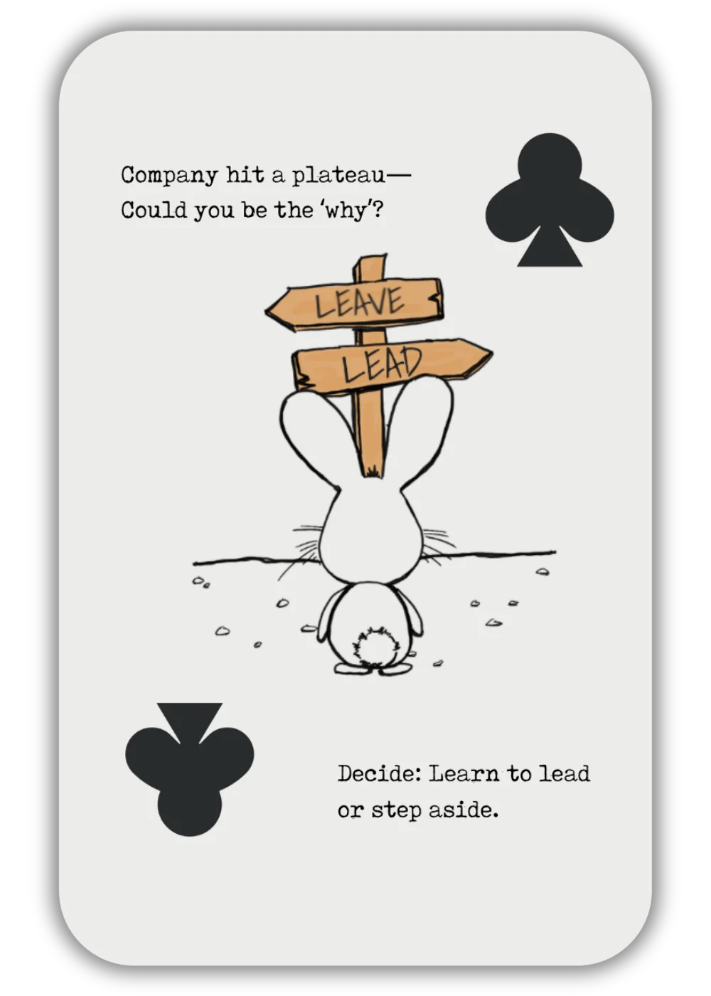 Lead or Leave?